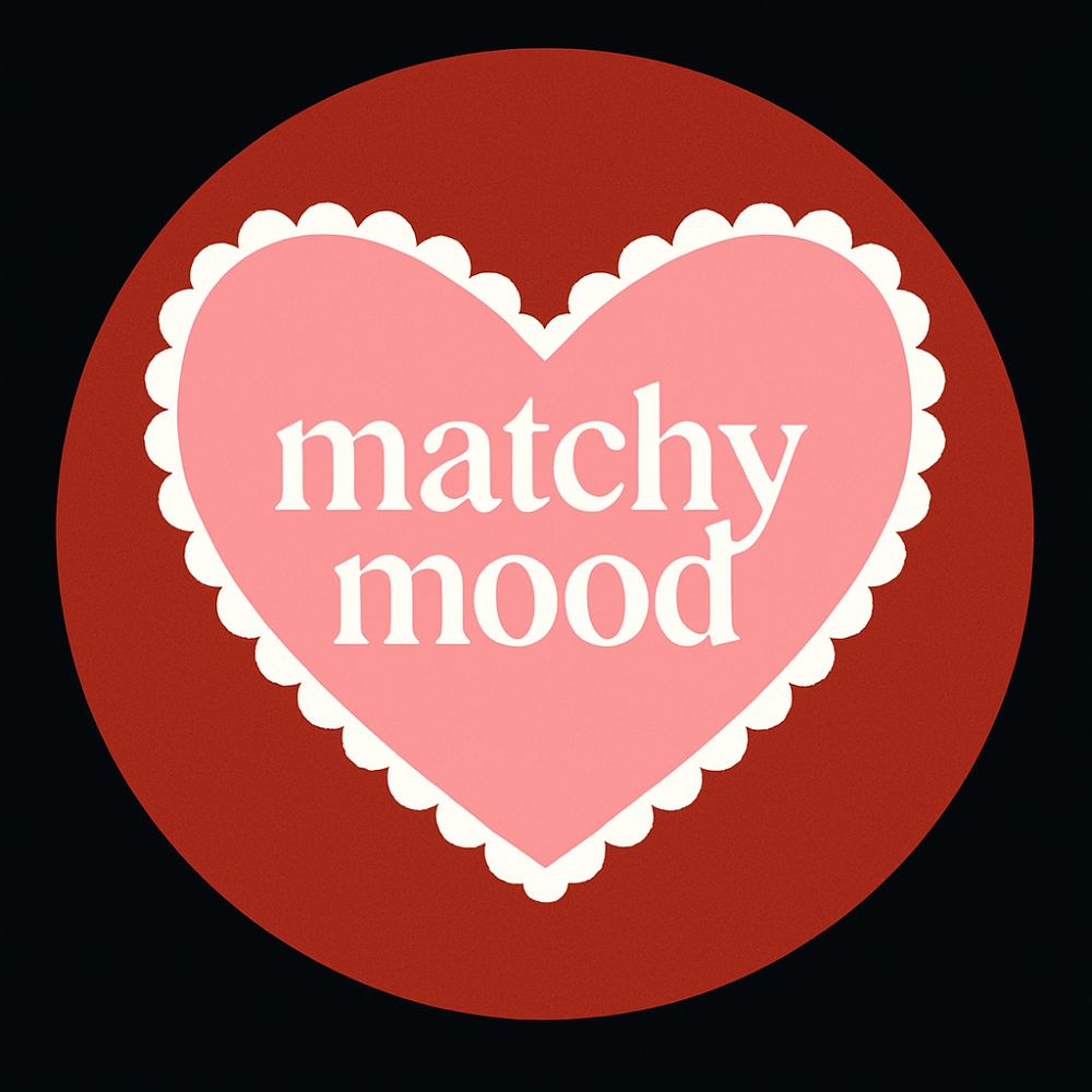 Matchy Mood