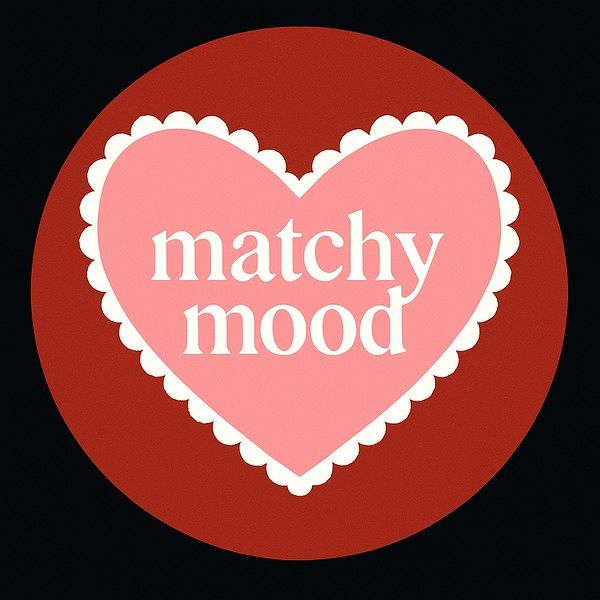 Matchy Mood